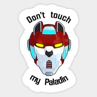 Don't Touch My Paladin Sticker